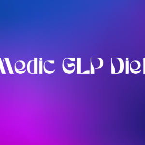 Medic GLP Diet