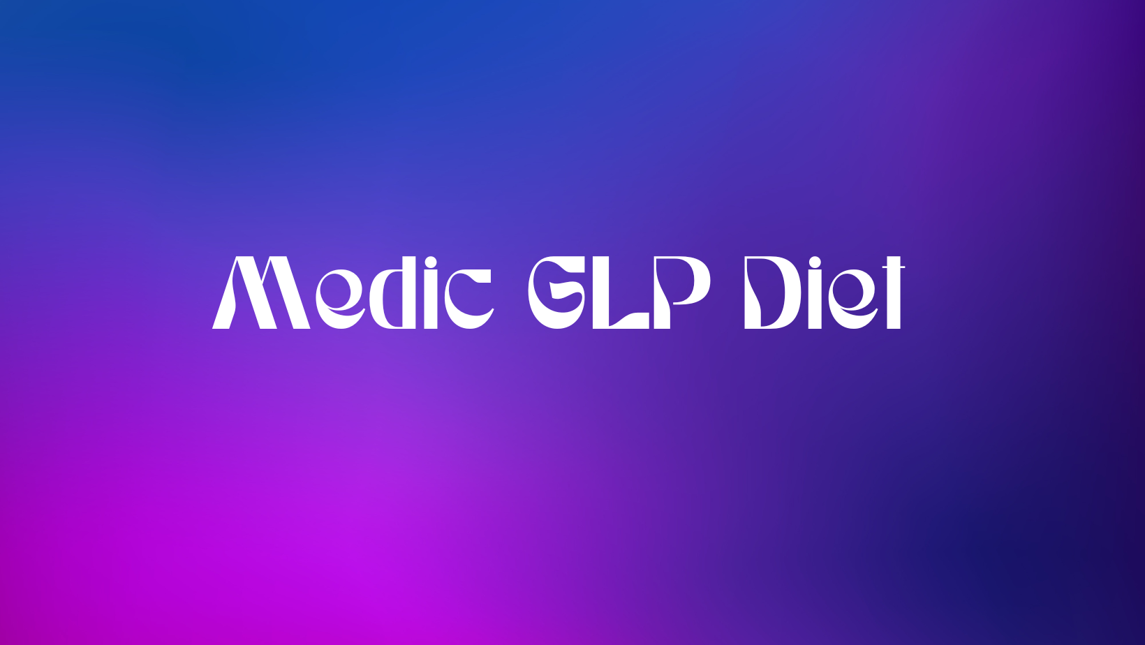 Medic GLP Diet